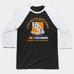 51st Signal Battalion - Korean War Veteran Baseball T-Shirt